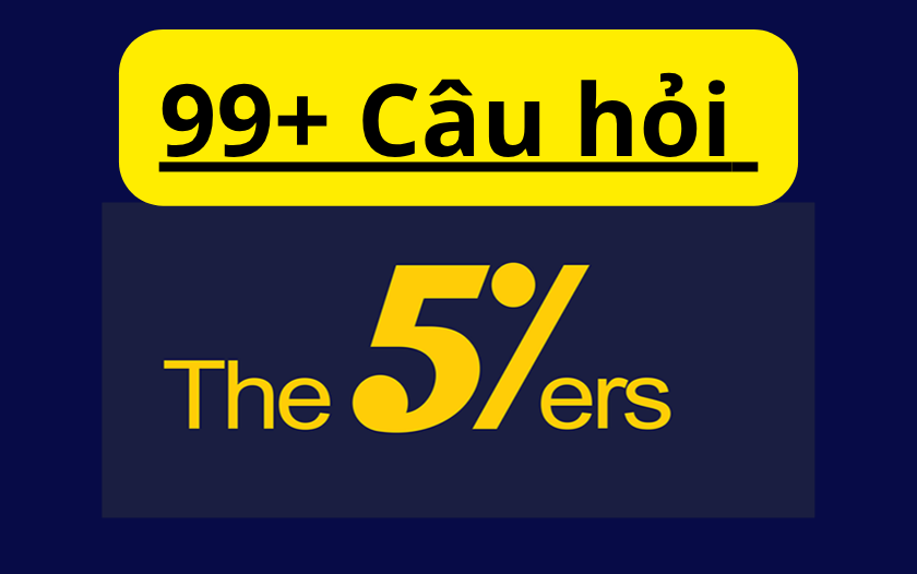 Giải đáp câu hỏi the5ers